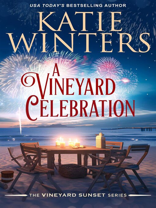 Title details for A Vineyard Celebration by Katie Winters - Available